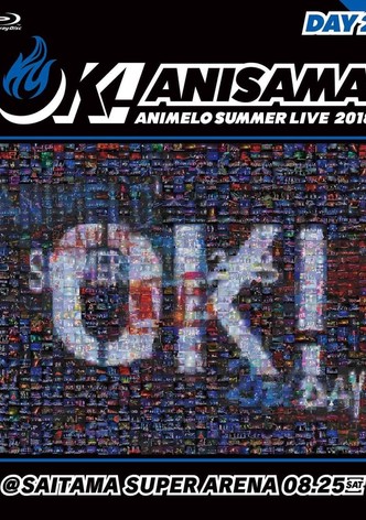 Animelo Summer Live 2018 "OK!" 08.25