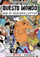 Questo mondo non mi renderà cattivo - Stagione 1