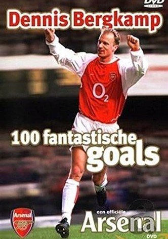 Arsenal Centurions - 100 Goals of Dennis Bergkamp