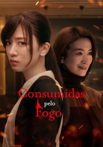 Consumidas pelo Fogo