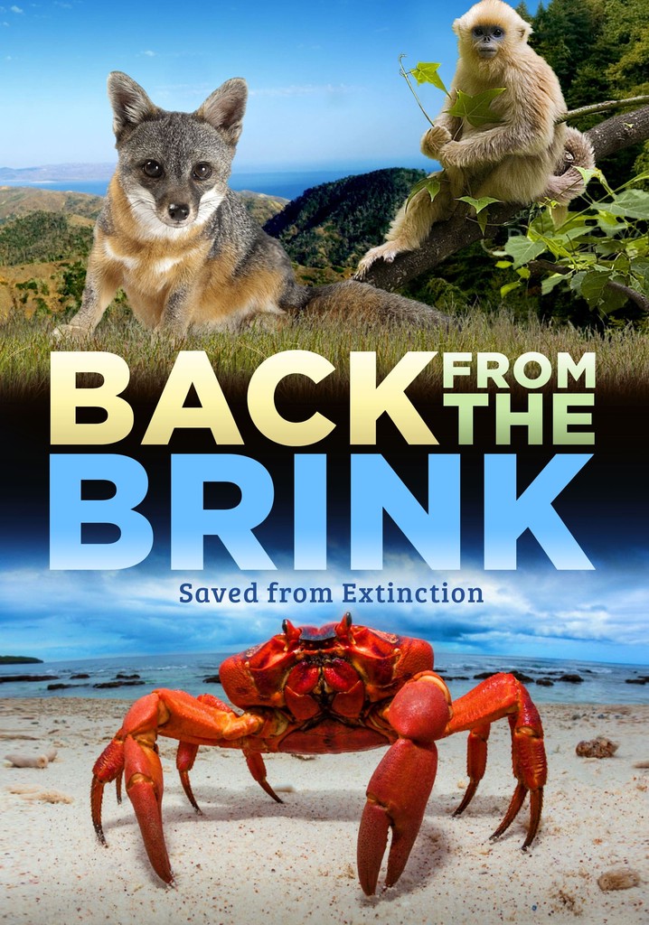 Back from the Brink: Saved from Extinction