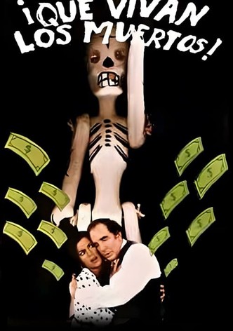 ¡Que vivan los muertos!