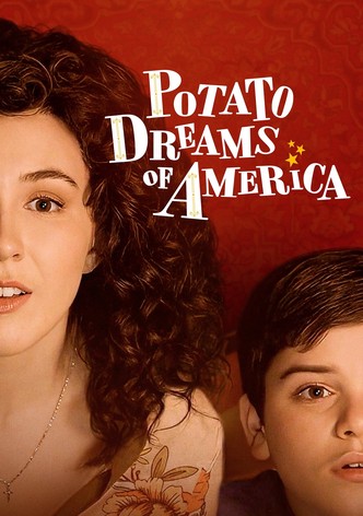 Potato Dreams of America