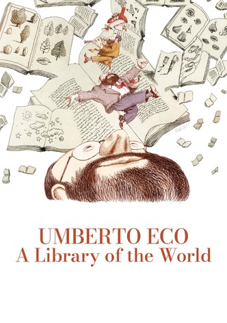 Umberto Eco: A Library of the World