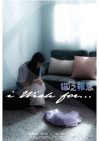 I Wish For…
