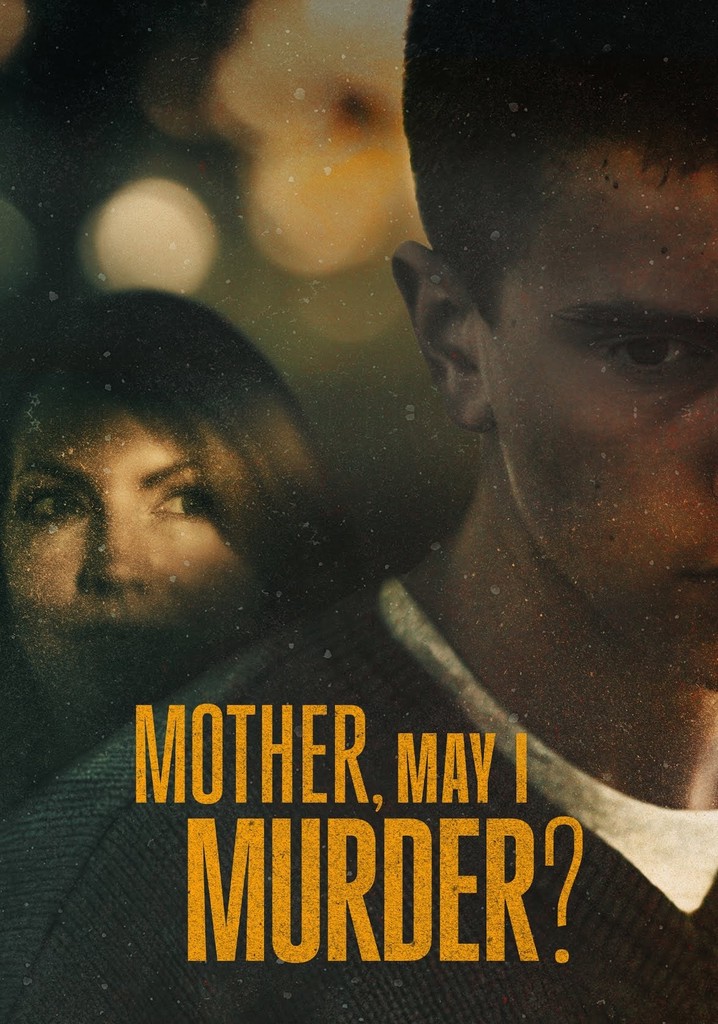 Mother, May I Murder? - streaming tv show online