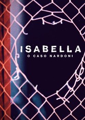 Isabella: o Caso Nardoni