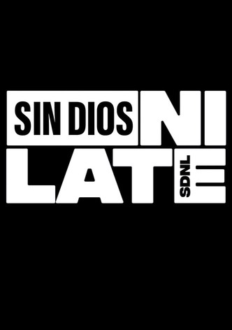 Sin Dios Ni Late