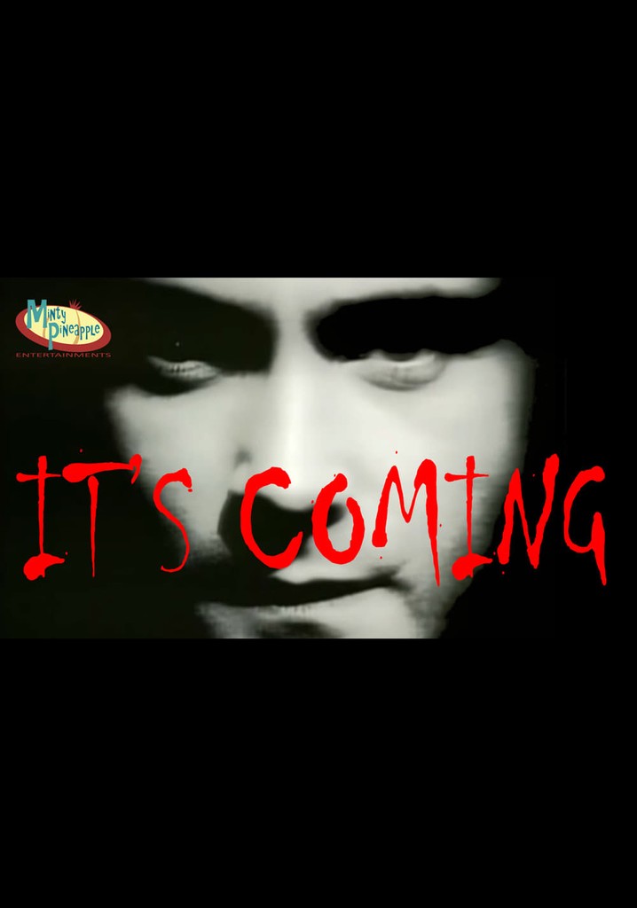 It's Coming