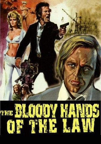 The Bloody Hands of the Law