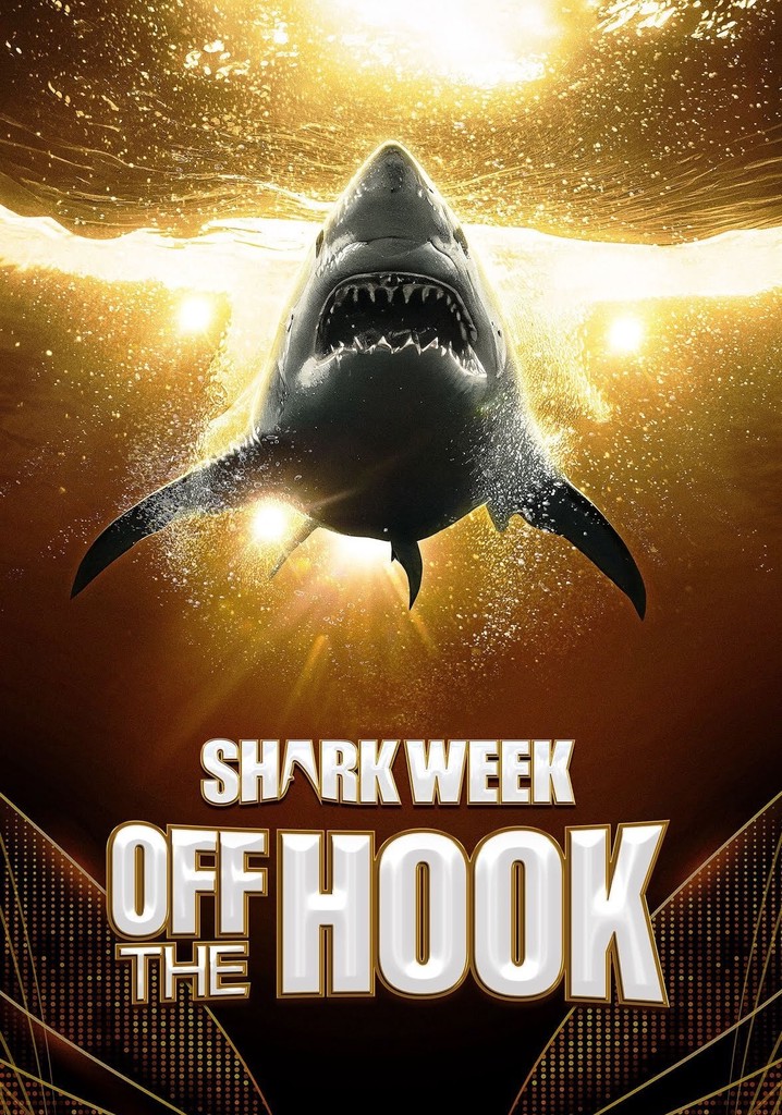 Shark Week Off the Hook streaming watch online