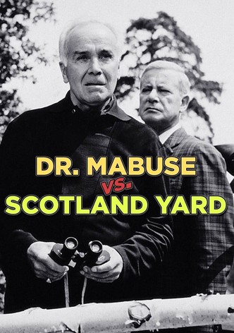 Scotland Yard Hunts Dr. Mabuse