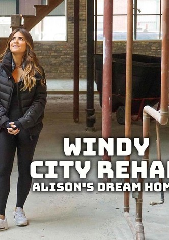 Windy City Rehab: Alison's Dream Home