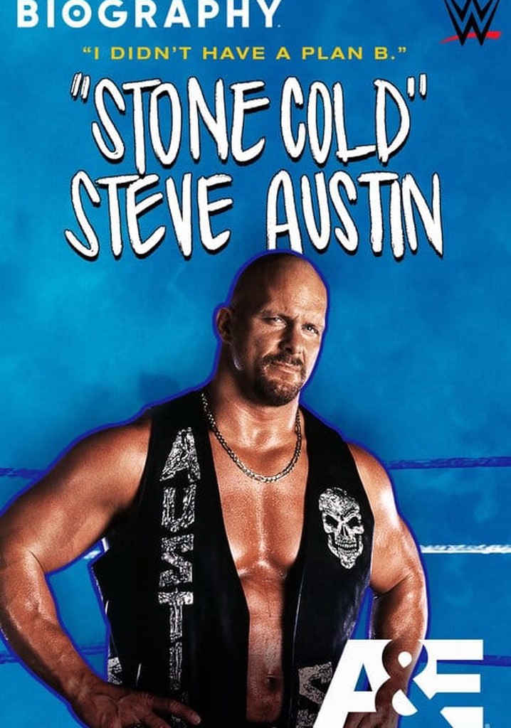 Biography: “Stone Cold” Steve Austin