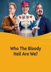 Who The Bloody Hell Are We?