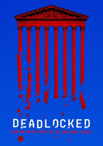 Deadlocked: How America Shaped the Supreme Court