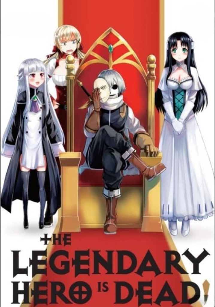 The Legendary Hero is Dead! Manga