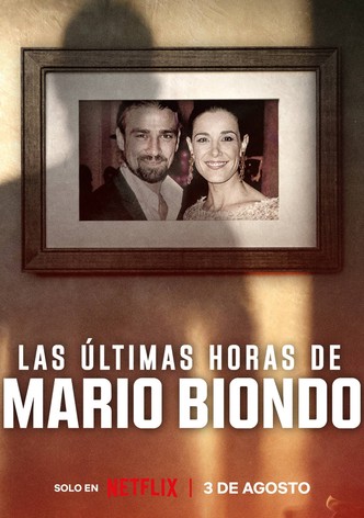Las últimas horas de Mario Biondo