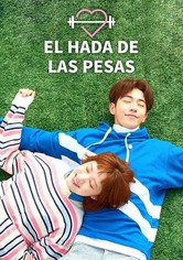 El Hada De Las Pesas Kim Bok Joo