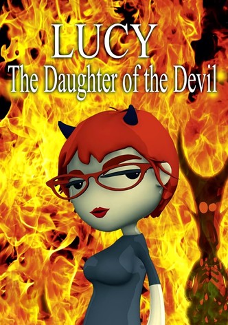 Lucy, the Daughter of the Devil