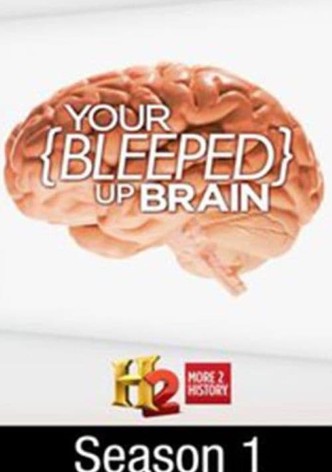 Your Bleeped Up Brain - Temporada 1