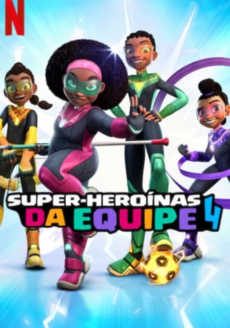 Super-Heroínas da Equipe 4