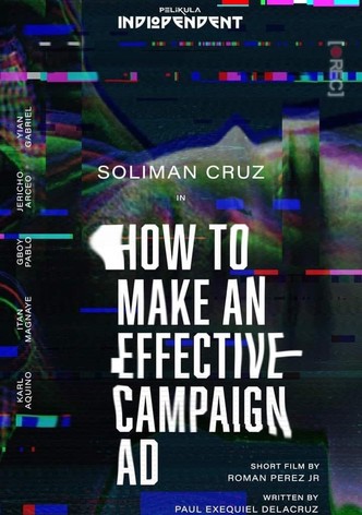 How to Make an Effective Campaign Ad