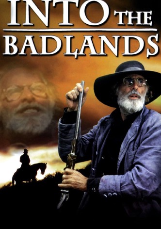 Into the Badlands
