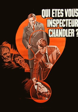 Wie bent u inspecteur Chandler?