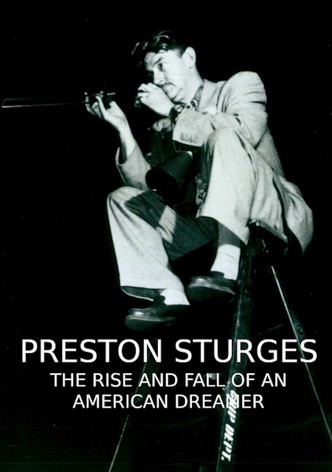 Preston Sturges: The Rise and Fall of an American Dreamer