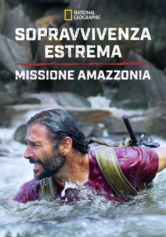 Sopravvivenza estrema: missione Amazzonia