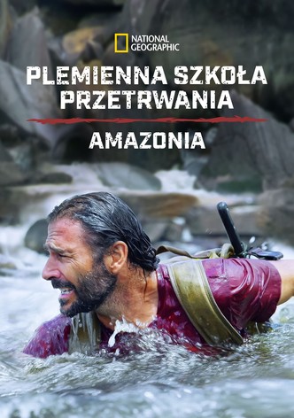 Plemienna szkoła przetrwania: Amazonia