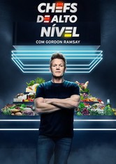 Chefes de Alto Nível com Gordon Ramsay