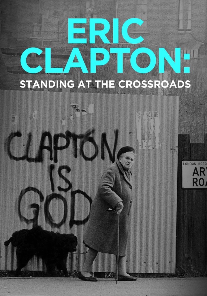 Eric Clapton: Standing at the Crossroads
