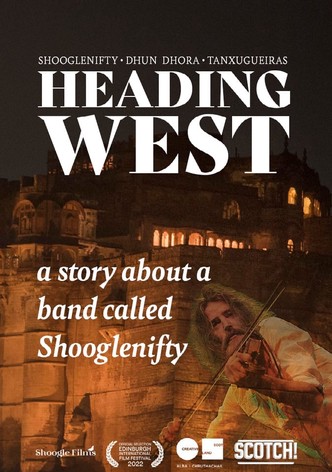 Heading West: A Story About a Band Called Shooglenifty