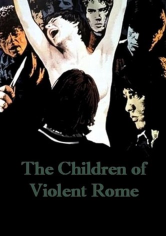The Children of Violent Rome