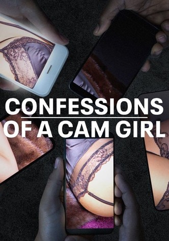 Confessions of a Cam Girl