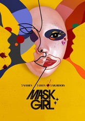 Mask Girl - Miniserial