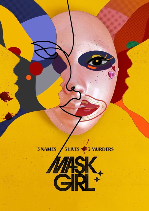 Watch Mask Girl  Netflix Official Site
