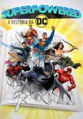 Superpoderosos: A História da DC