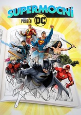 Supermocní: Příběh DC