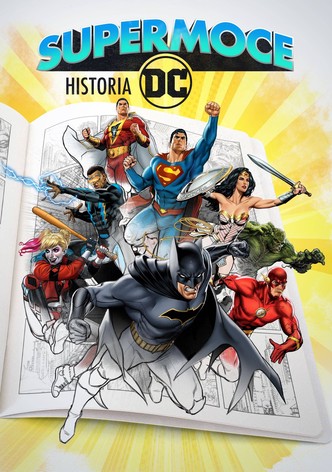 Supermoce: Historia DC