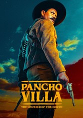 Pancho Villa: The Centaur of the North