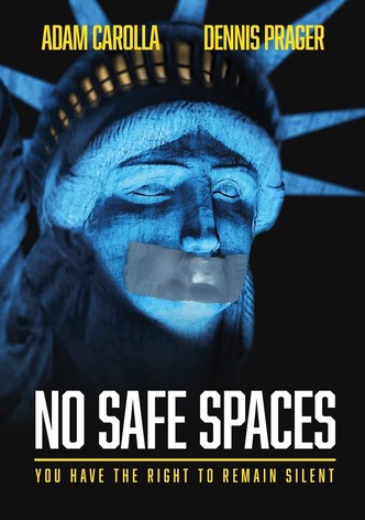 No Safe Spaces