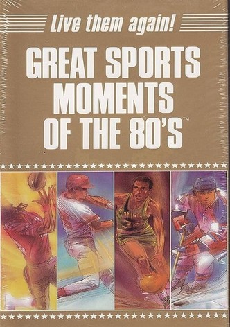 Great Sports Moments of the 80's