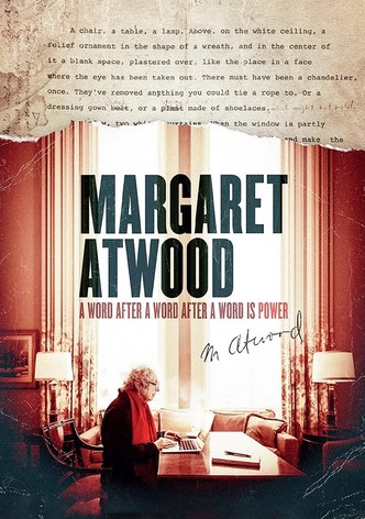 Margaret Atwood: A Word After a Word After a Word Is Power