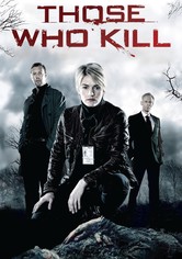 Those Who Kill - Season 1