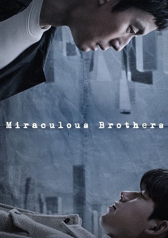 Miraculous Brothers