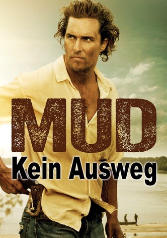 Mud - Kein Ausweg