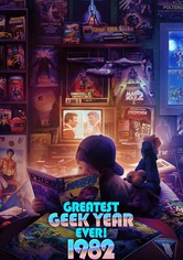 Greatest Geek Year Ever! 1982